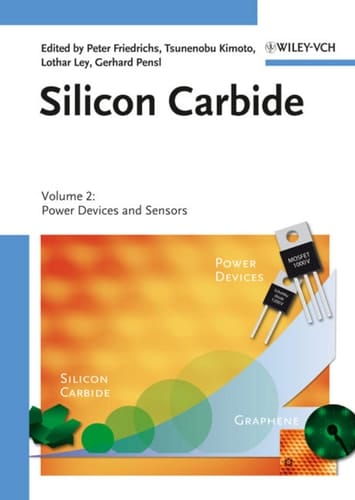 Silicon Carbide, Volume 2 Power Devices and Sensors