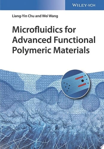Microfluidics for Advanced Functional Polymeric Materials