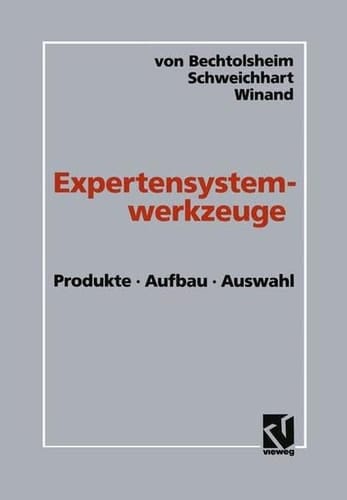 Expertensystemwerkzeuge - Produkte, Aufbau, Auswahl