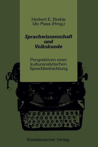 Sprachwissenschaft und Volkskunde Perspektiven einer kulturanalytischen Sprachbetrachtung