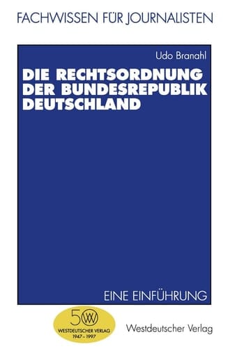 Die Rechtsordnung der Bundesrepublik Deutschland Eine Einführung