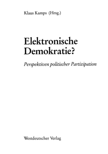 Elektronische Demokratie?: Perspektiven politischer Partizipation (German Edition)