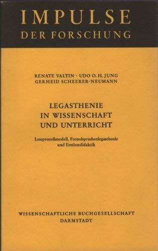 Legasthenie in Wissenschaft und Unterricht Leseprozessmodell, Fremdsprachenlegasthenie und Erstlesedidaktik