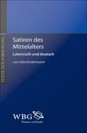 Satiren des Mittelalters Lateinisch und deutsch von Udo Kindermann