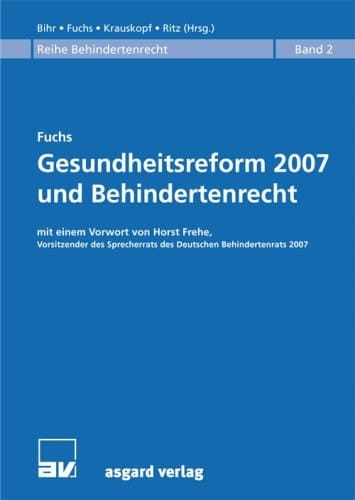 Gesundheitsreform 2007 und Behindertenrecht