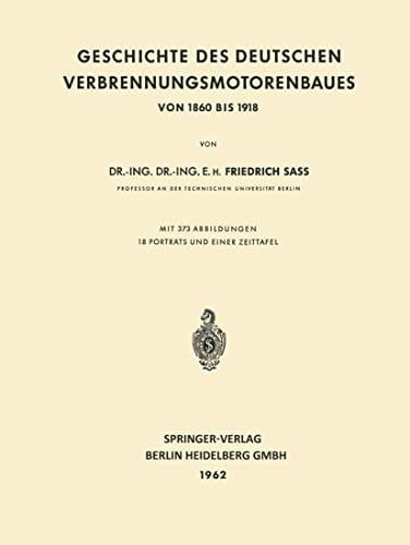 Geschichte des Deutschen Verbrennungsmotorenbaues: Von 1860 bis 1918 (German Edition)