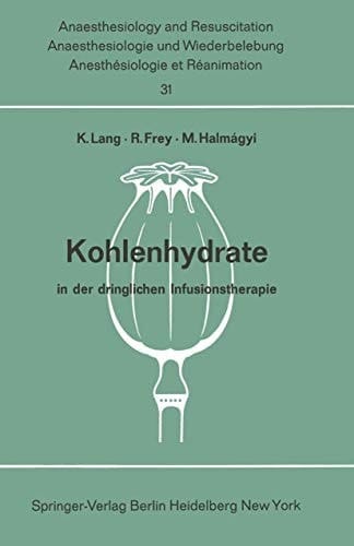 Kohlenhydrate in der dringlichen Infusionstherapie Bericht über das Hanns Baur-Gedächtnis-Symposion am 13. und 14. Oktober 1967 in Mainz