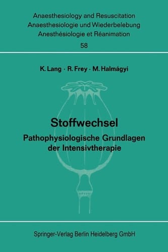 Stoffwechsel Pathophysiologische Grundlagen der Intensivtherapie. Bericht über das Symposion am 2. und 3. Oktober 1970 in Mainz