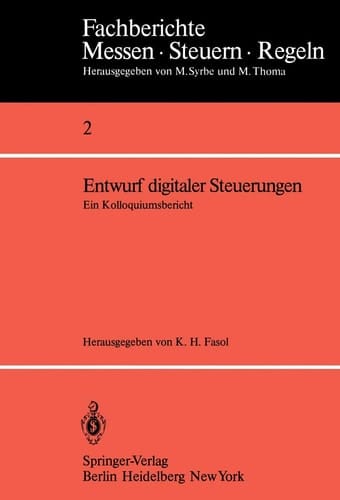 Entwurf digitaler Steuerungen Ein Kolloquiumsbericht