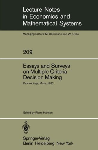 Essays and Surveys on Multiple Criteria Decision Making: Proceedings of the Fifth International Conference on Multiple Criteria Decision Making, Mons, ... in Economics and Mathematical Systems, 209)
