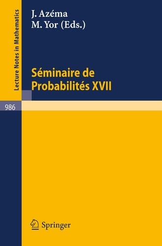 SǸminaire de ProbabilitǸs XVII 1981/82. Proceedings