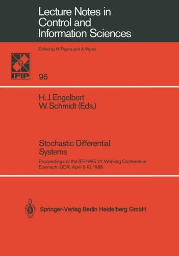 Stochastic Differential Systems Proceedings of the IFIP-WG 7/1 Working Conference Eisenach, GDR, April 6–13, 1986