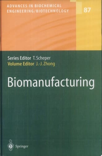 Biomanufacturing