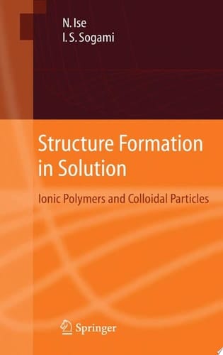 Structure Formation in Solution Ionic Polymers and Colloidal Particles