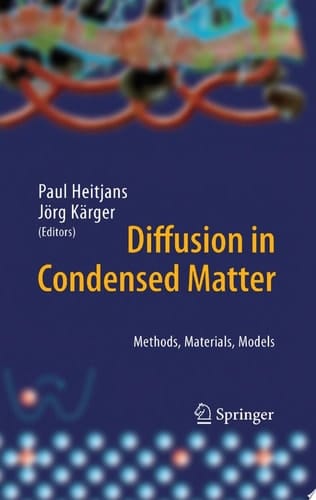 Diffusion in Condensed Matter Methods, Materials, Models