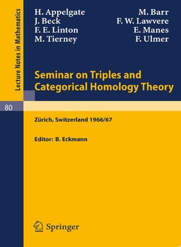 Seminar on Triples and Categorical Homology Theory ETH 1966/67