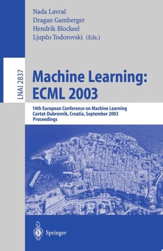 Machine Learning: ECML 2003
