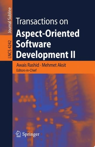 Transactions on Aspect-Oriented Software Development II Focus: AOP Systems, Software and Middleware