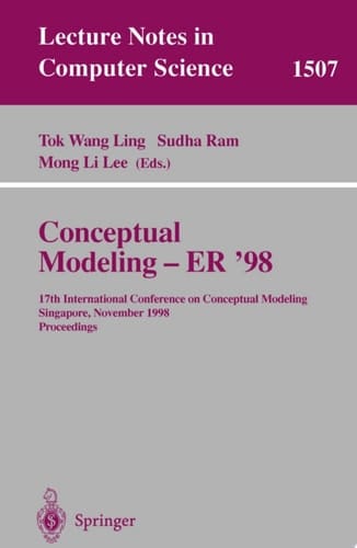 Conceptual Modeling - ER '98 17th International Conference on Conceptual Modeling, Singapore, November 16-19, 1998, Proceedings