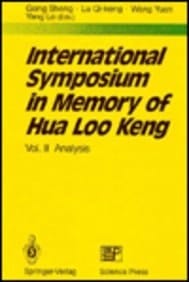 International Symposium in Memory of Hua Loo Keng Volume II: Analysis
