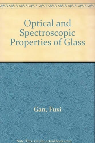 Optical and Spectroscopic Properties of Glass