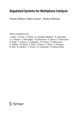 Regulated Systems for Multiphase Catalysis