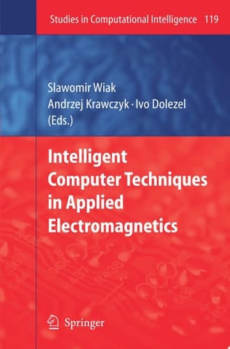 Intelligent Computer Techniques in Applied Electromagnetics