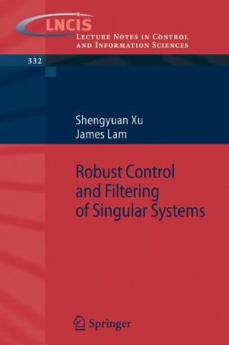 Robust Control and Filtering of Singular Systems