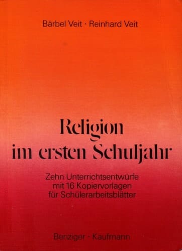 Religion im ... Schuljahr Zehn Unterrichtsentwürfe mit 16 Kopiervorlagen für Schülerarbeitsblätter / Bärbel Veit ; Reinhard Veit. 1. Hauptbd.