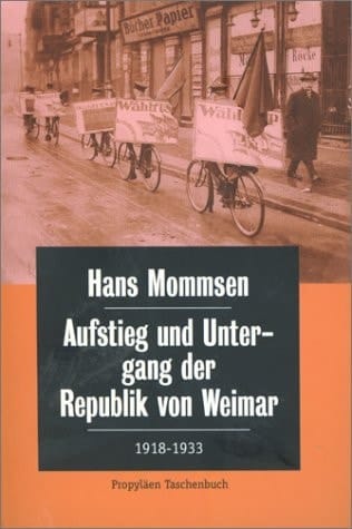 Aufstieg und Untergang der Republik von Weimar 1918 - 1933.