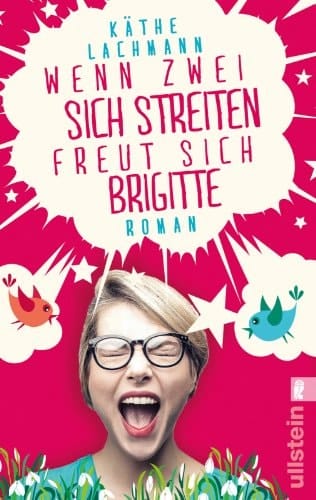 Wenn zwei sich streiten, freut sich Brigitte Roman