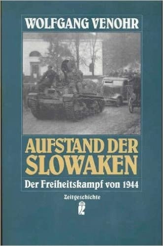 Aufstand der Slowaken. Der Freiheitskampf von 1944.