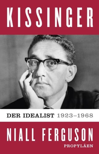 Kissinger der Idealist - 1923-1968