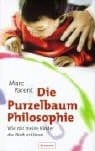 Die Purzelbaum-Philosophie wie mir meine Kinder die Welt erklären