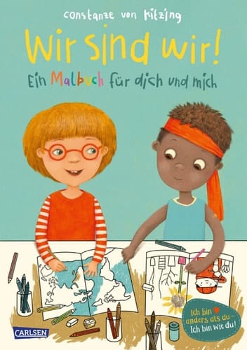 Wir sind wir! Ein Malbuch für dich und mich