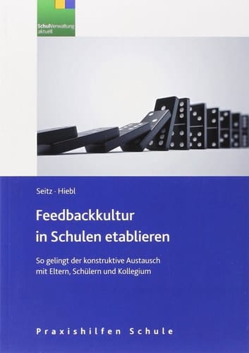 Feedbackkultur in Schulen etablieren so gelingt der konstruktive Austausch mit Eltern, Schülern und Kollegium