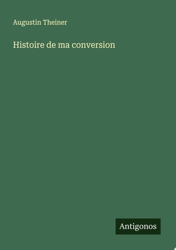 Histoire de ma conversion