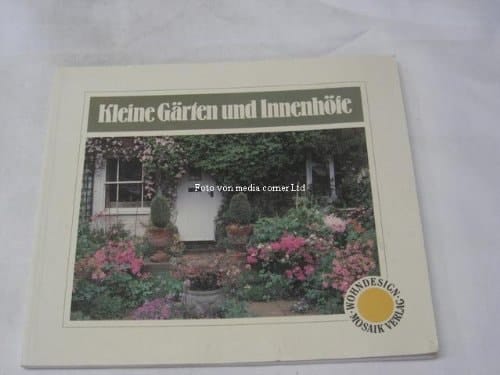 Kleine Gärten und Innenhöfe