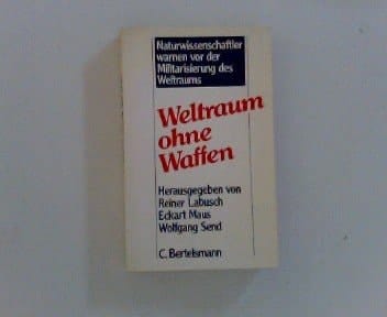 Weltraum ohne Waffen Naturwissenschaftler warnen vor der Militarisierung des Weltraums