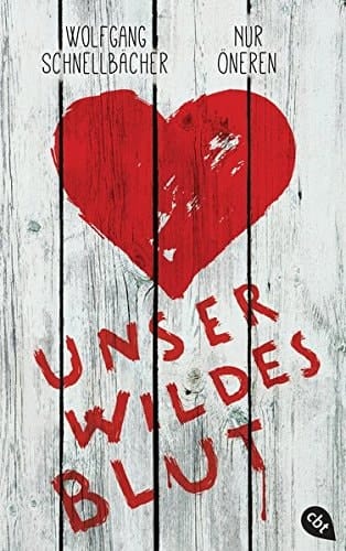 Unser wildes Blut Roman