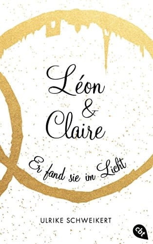 Léon & Claire - Er fand sie im Licht