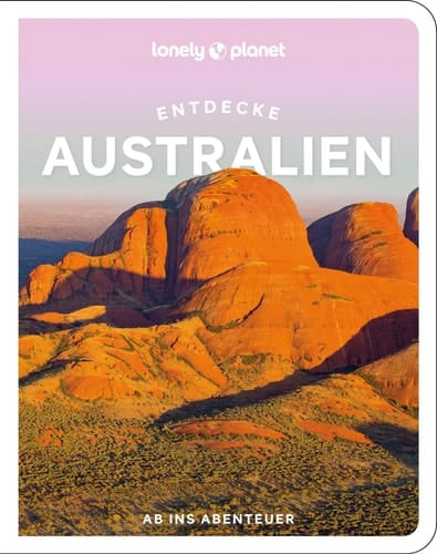 Lonely Planet Reiseführer Entdecke Australien Ab ins Abenteuer