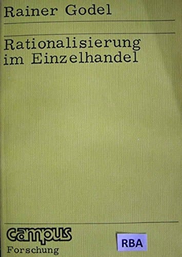 Rationalisierung im Einzelhandel d. Veränderungen d. Arbeitssituation im Warenverkauf durch d. tech.-organisator. Umstellungsmassnahme Selbstbedienung