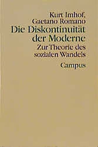 Die Diskontinuität der Moderne: Zur Theorie des sozialen Wandels (Theorie und Gesellschaft) (German Edition)