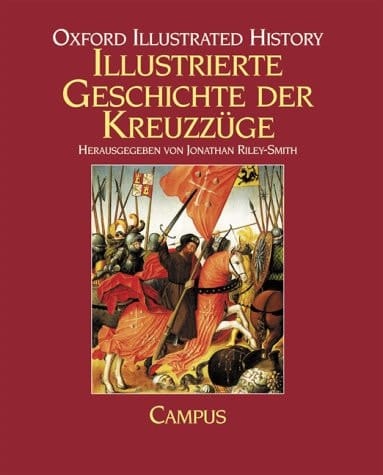Illustrierte Geschichte der Kreuzzüge