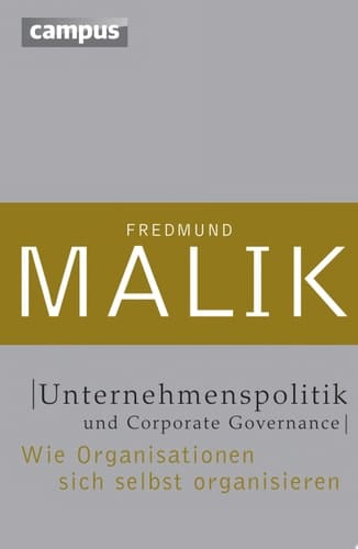 Unternehmenspolitik und Corporate Governance Wie Organisationen sich selbst organisieren