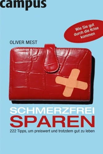 Schmerzfrei sparen 222 Tipps, um preiswert und trotzdem gut zu leben