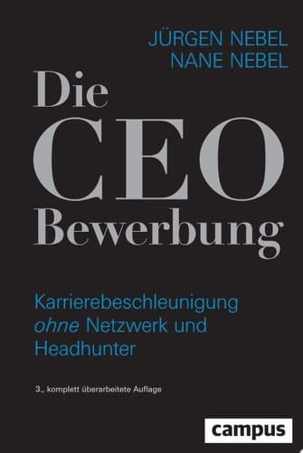 Die CEO-Bewerbung Karrierebeschleunigung ohne Netzwerk und Headhunter