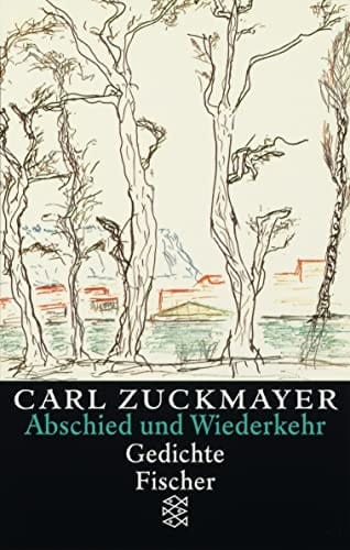 Abschied und Wiederkehr Gedichte 1917-1976