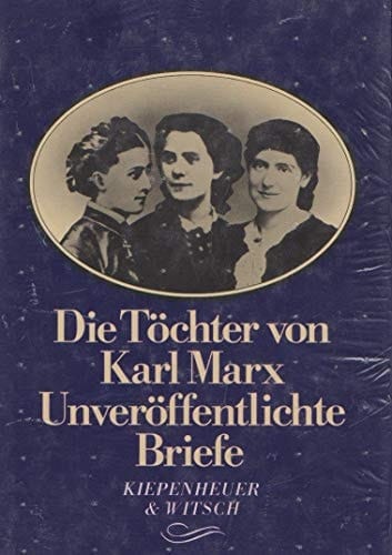 Die Töchter von Karl Marx unveröffentlichte Briefe